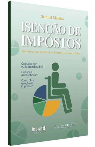 Foto para o produto Livro Isenção de Impostos para Pessoas com Deficiências e Portadores de Doenças Graves - Edição 2013